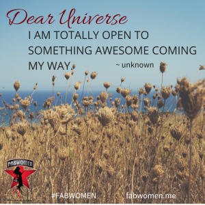 FABWOMEN Be Inspired Quote: Dear Universe