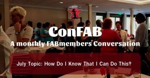July ConFAB: How Do I Know That I Can Do This? @ Zoom meeting